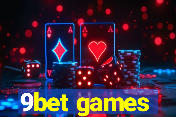 9bet games